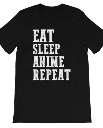 Shop Loudpig Eat Sleep Anime Repeat T-shirt anime